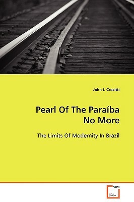 Pearl of the Paraiba No More by John J. Crocitti