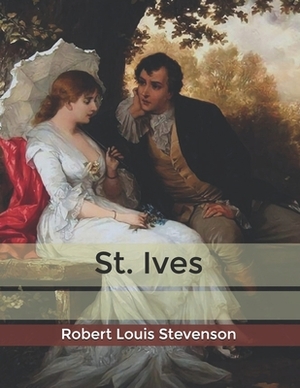 St. Ives by Robert Louis Stevenson