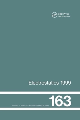 Electrostatics 1999, Proceedings of the 10th Int Conference, Cambridge, Uk, 28-31 March 1999 by D. M. Taylor
