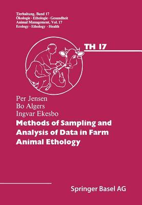 Methods of Sampling and Analysis of Data in Farm Animal Ethology by Algers, Ekesbo, Jensen