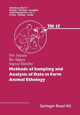 Methods of Sampling and Analysis of Data in Farm Animal Ethology by Algers, Jensen, Ekesbo