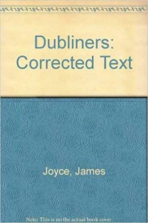 Dubliners by A. Walton Litz, Robert Scholes, James Joyce