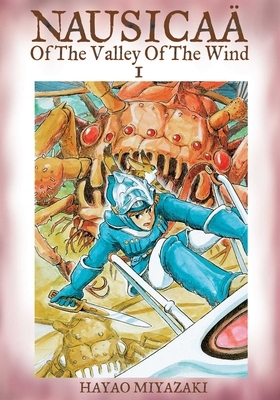 Nausicaä of the Valley of the Wind, Vol. 1 by Hayao Miyazaki