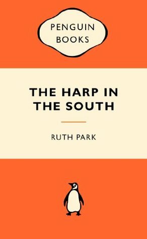 The Harp in the South: : Popular Penguins by Ruth Park