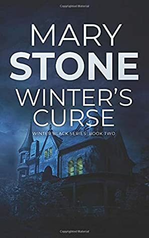 Winter's Curse by Mary Stone