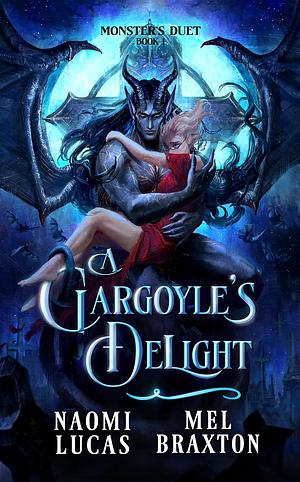 A Gargoyle's Delight by Mel Braxton, Naomi Lucas