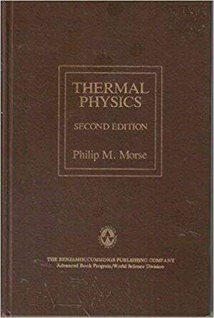 Thermal Physics by Philip M. Morse