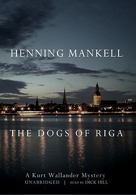 The Dogs of Riga by Henning Mankell