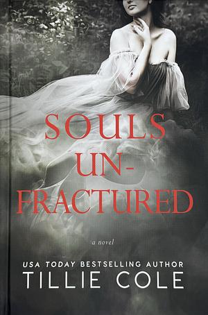 Souls Unfractured by Tillie Cole