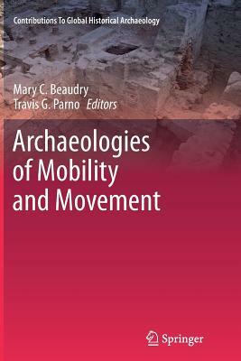 Archaeologies of Mobility and Movement by 