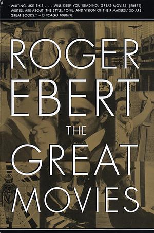 The Great Movies by Roger Ebert