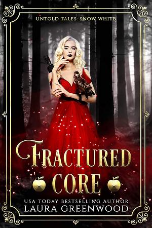 Fractured Core by Laura Greenwood
