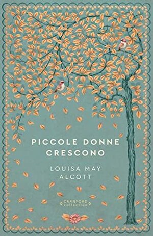 Piccole donne crescono by Louisa May Alcott
