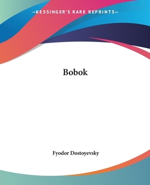 Bobok by Fyodor Dostoevsky