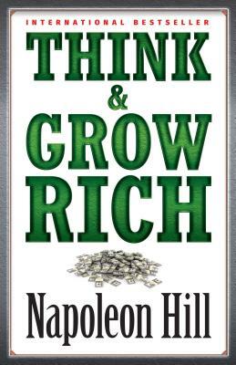 Think & Grow Rich by Napoleon Hill