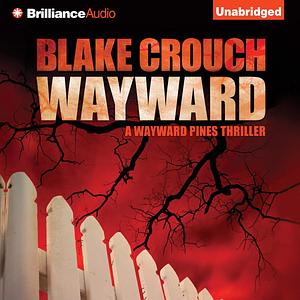 Wayward by Blake Crouch