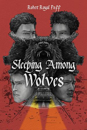 Sleeping Among Wolves by Robert Royal Poff