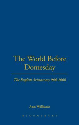 The World Before Domesday by Ann Williams