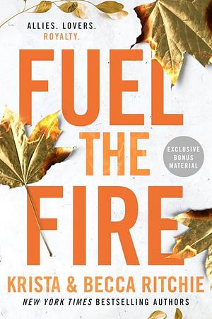 Fuel the Fire by Krista Ritchie, Becca Ritchie