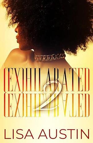 Exhilarated 2 by Lisa Austin, Lisa Austin