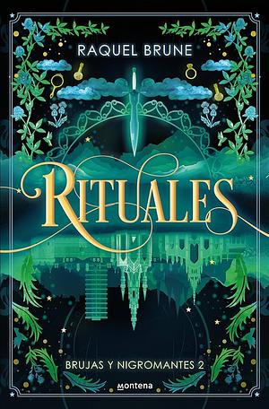 Rituales by Raquel Brune