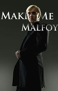 Make Me, Malfoy by ambpersand