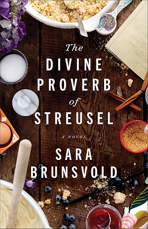 Divine Proverb of Streusel by Sara Brunsvold