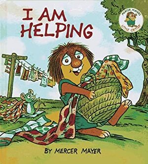I am Helping by Mercer Mayer