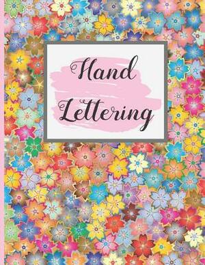 Hand Lettering: 8.5" X 11" DOT GRID LARGE SKETCHBOOK 100 Pgs. Practice and master Hand Lettering and Calligraphy. Create Beautiful des by Inspired Notebooks