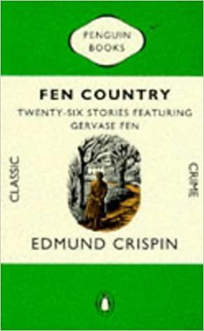 Fen Country:  Twenty-Six Stories Featuring Gervase Fen by Edmund Crispin