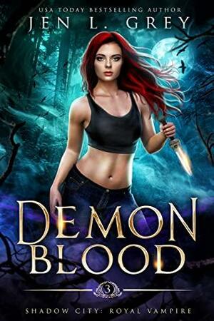 Demon Blood by Jen L. Grey