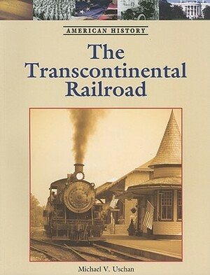 The Transcontinental Railroad by 