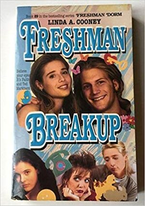 Freshman Breakup by Linda A. Cooney
