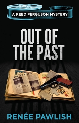 Out of the Past by Renee Pawlish