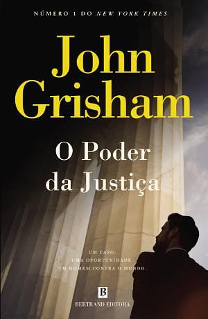 O Poder da Justiça by John Grisham