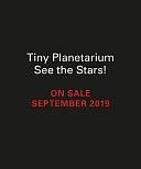 Tiny Planetarium: See the Stars! by Nick Perilli