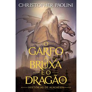 O Garfo, a Bruxa, e o Dragão by Christopher Paolini