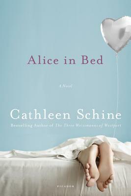 Alice in Bed by Cathleen Schine