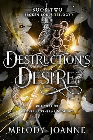 Destruction's Desire by Melody Joanne