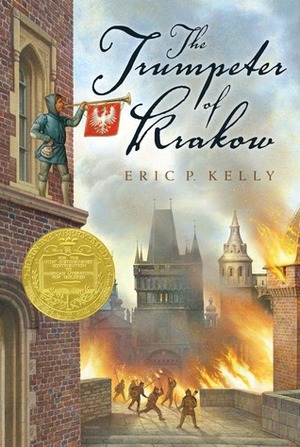 The Trumpeter of Krakow by Eric P. Kelly, Louise Seaman Bechtel