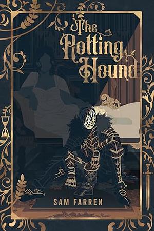 The Rotting Hound by Sam Farren