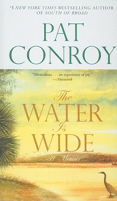 The Water Is Wide by Pat Conroy