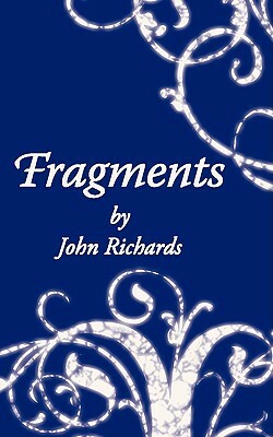 Fragments by John Richards