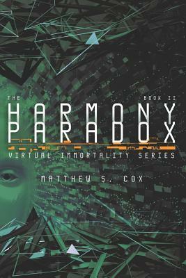 The Harmony Paradox by Matthew S. Cox