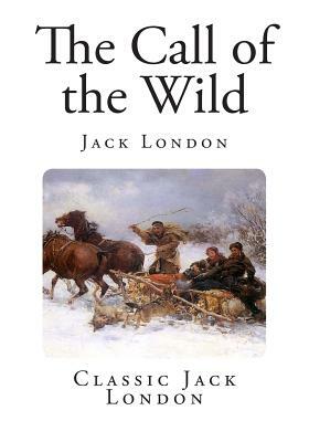 The Call of the Wild by Jack London