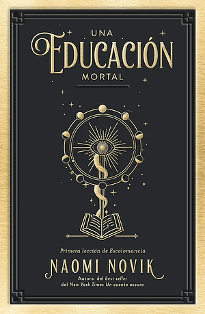 Una educacion mortal by Naomi Novik