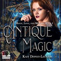 Antique Magic by Kait Disney-Leugers