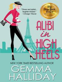 Alibi in High Heels by Gemma Halliday