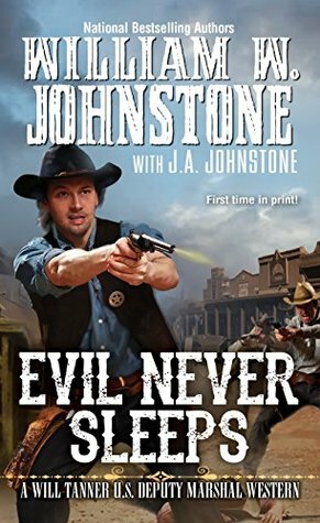 Evil Never Sleeps by J.A. Johnstone, William W. Johnstone