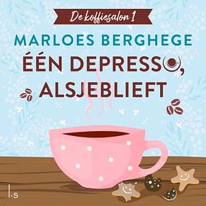 Eén depresso, alsjeblieft by Marloes Berghege